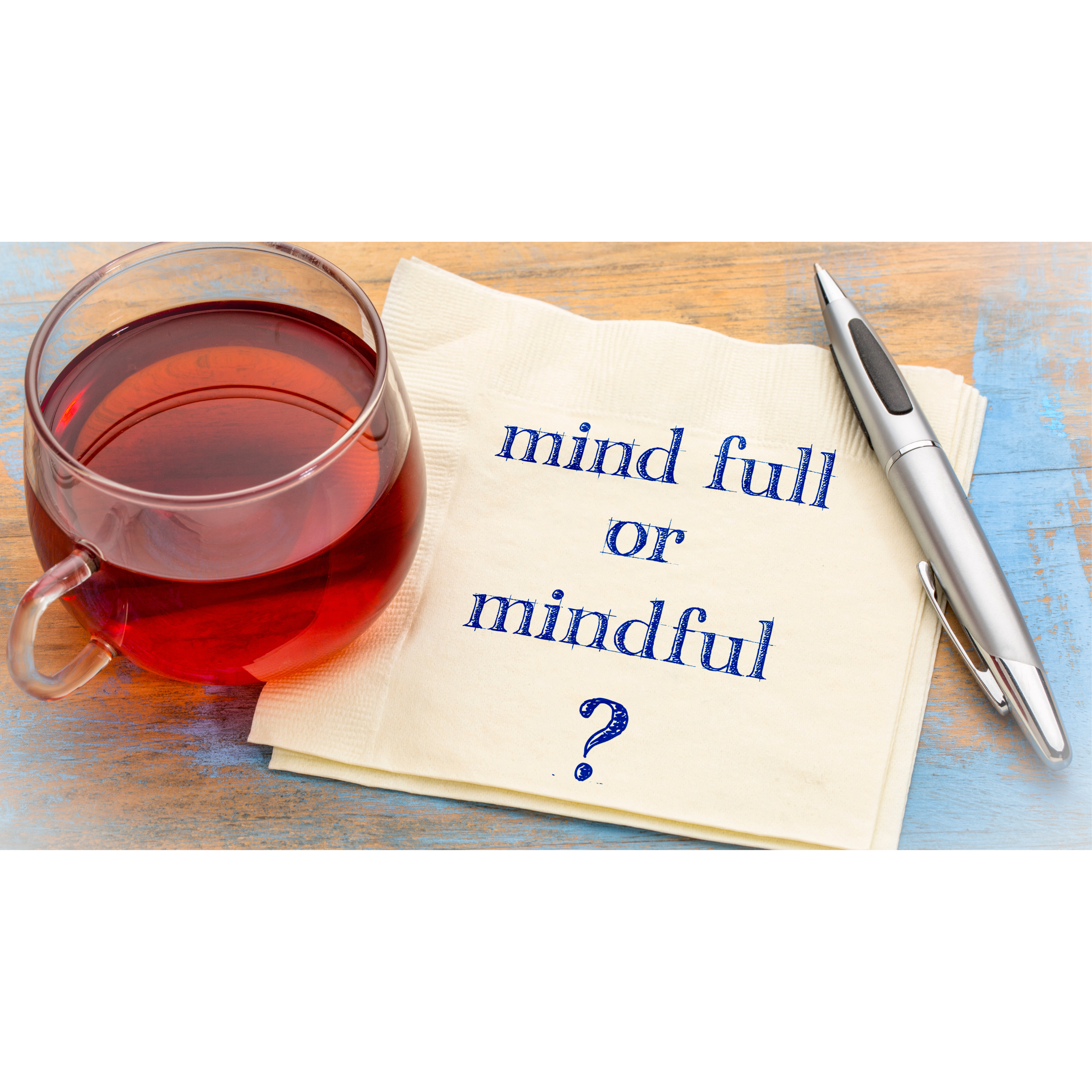 Mind Full or Mindful? image